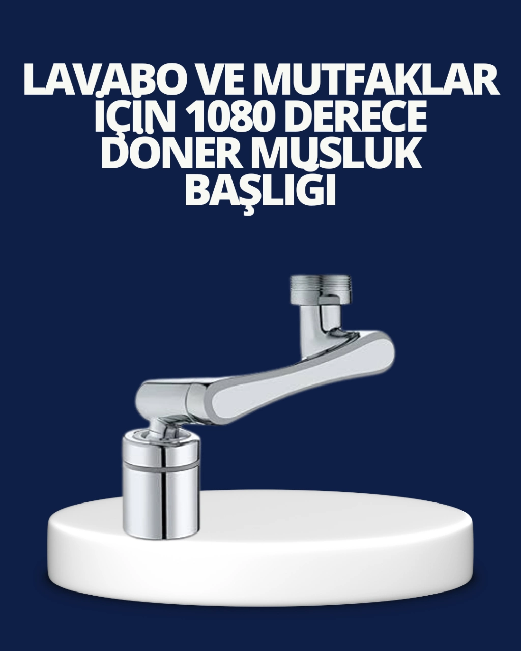 Esnek 1080° Musluk Başlığı 3 Eklemli Hareketli Su Modlu Lavabo Aparatı